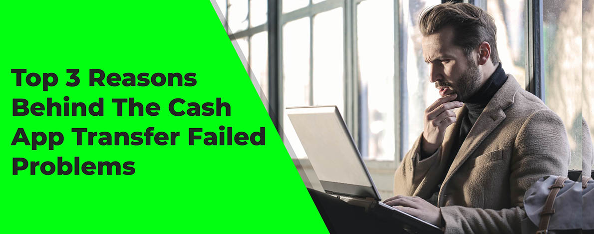 What Are The Effective Tactics To Fix Cash App Transfer Failed Problems