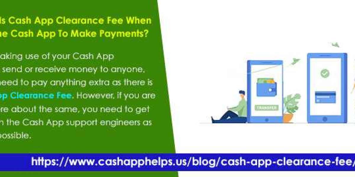 How Much Is Cash App Clearance Fee When You Use The Cash App To Make Payments?