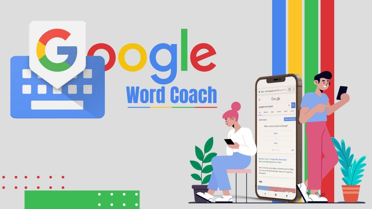 Google Word Coach - Easy Way To Test Your Vocabulary