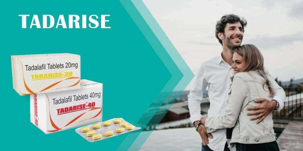 The Tadarise  Tablet For The Best Sexual Experience