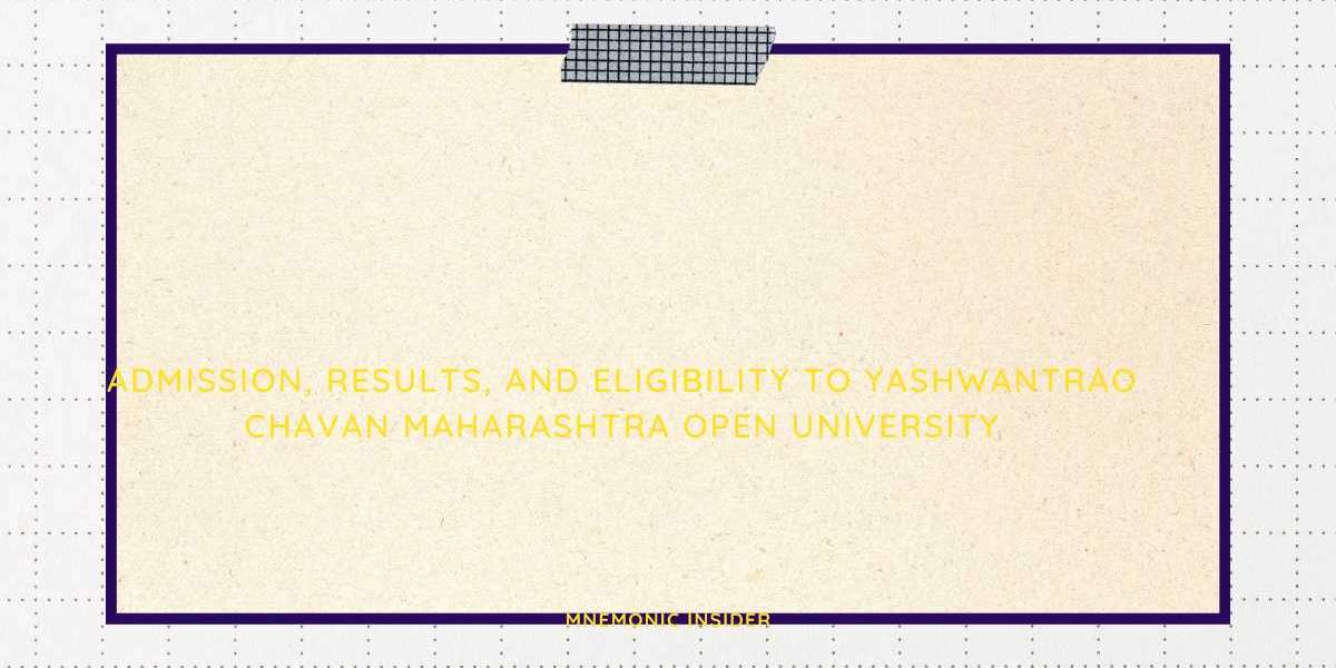 Admission, Results, and Eligibility to Yashwantrao Chavan Maharashtra Open University