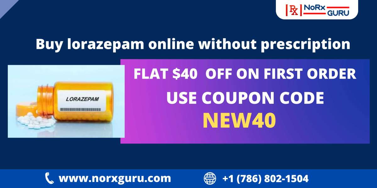 Buy lorazepam online without prescription | NorxGuru