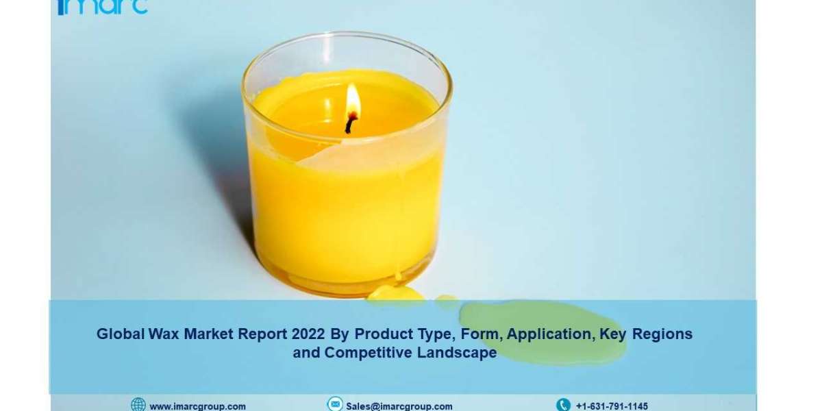 Wax Market 2022 to 2027 - Global Overview, Trends, Share, Size and Forecast Report