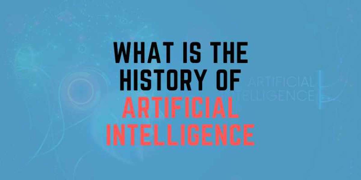 What Is The History Of Artificial Intelligence?