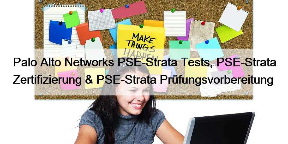 Palo Alto Networks PSE-Strata Tests, PSE-Strata Zertifizierung & PSE-Strata Prüfungsvorbereitung