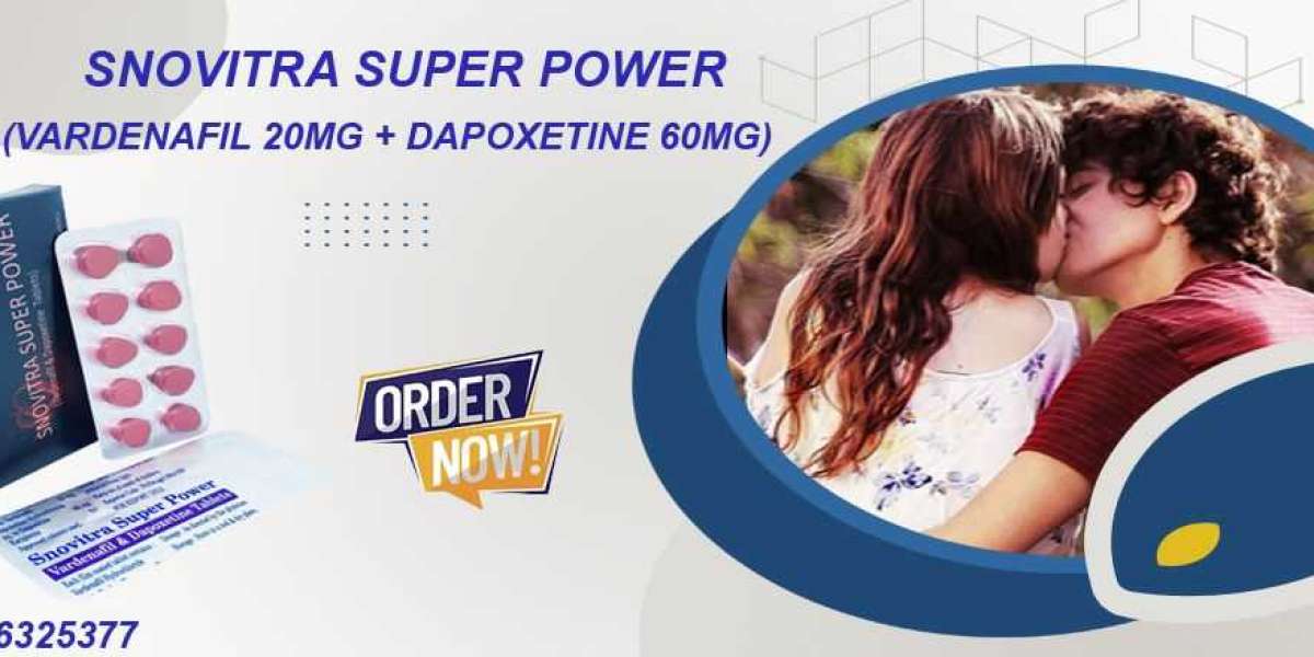 Improve Your Sexual Life by Treating ED With Snovitra Super Power