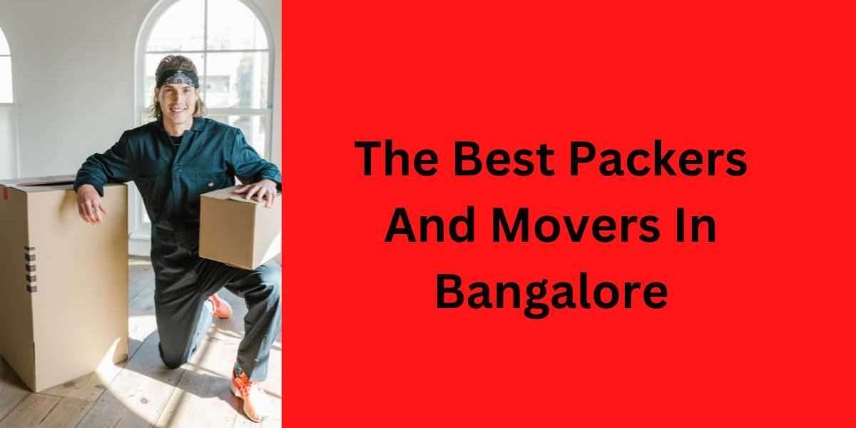 The Best Packers And Movers In Bangalore