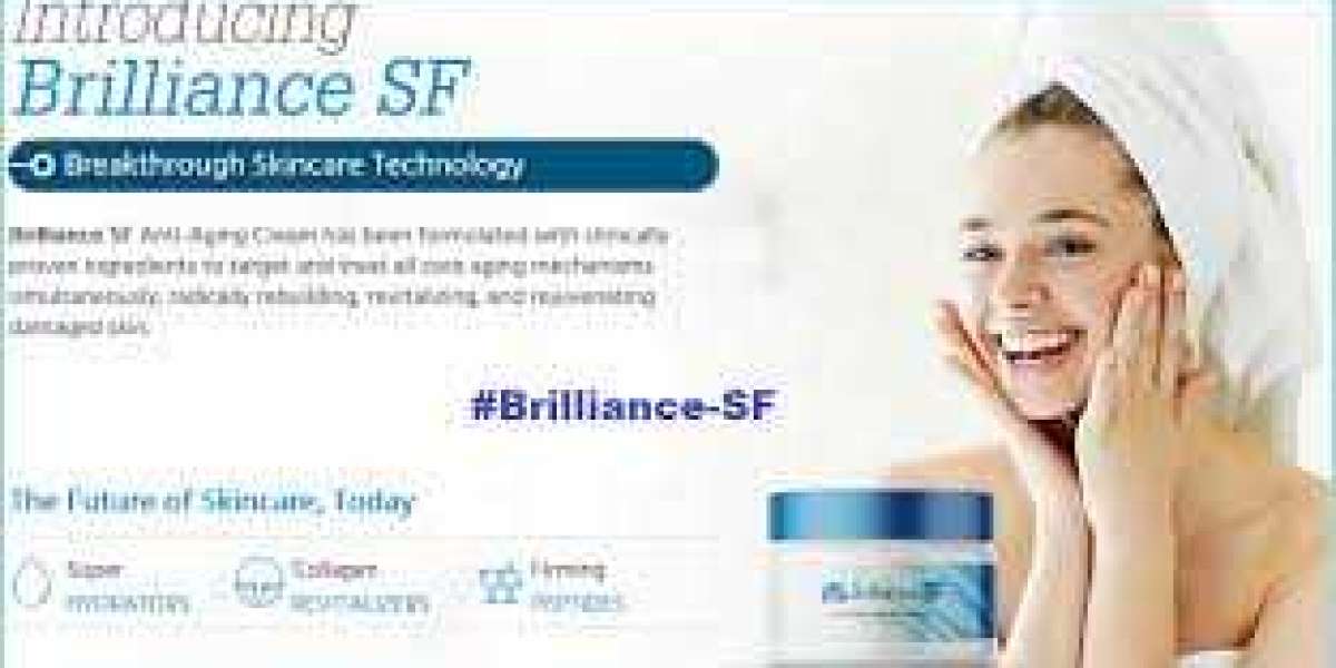 Brilliance SF Reviews - Anti-Aging Skincare Cream Really Works?