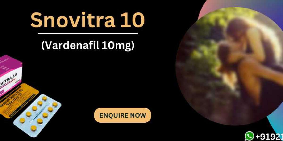 Restore Your Sexual Capability on Bed Using Snovitra 10mg