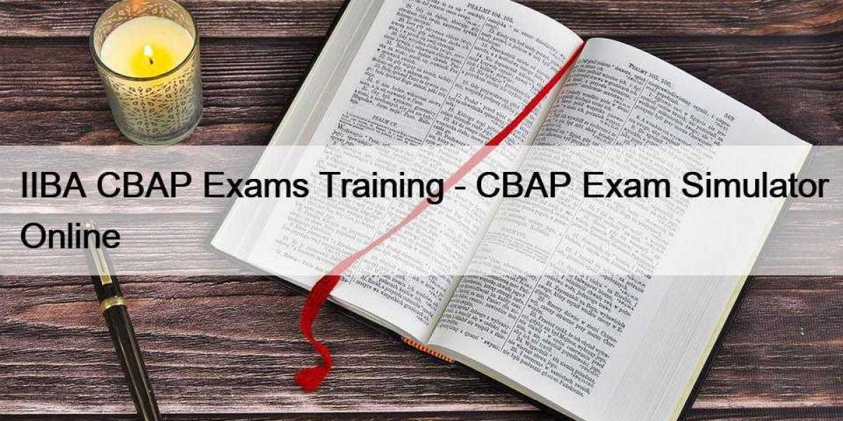 IIBA CBAP Exams Training - CBAP Exam Simulator Online