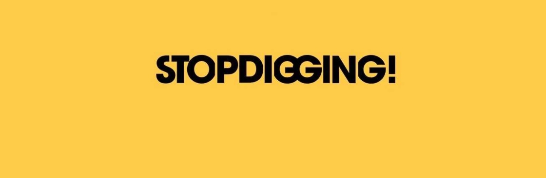 Stop Digging Cover Image