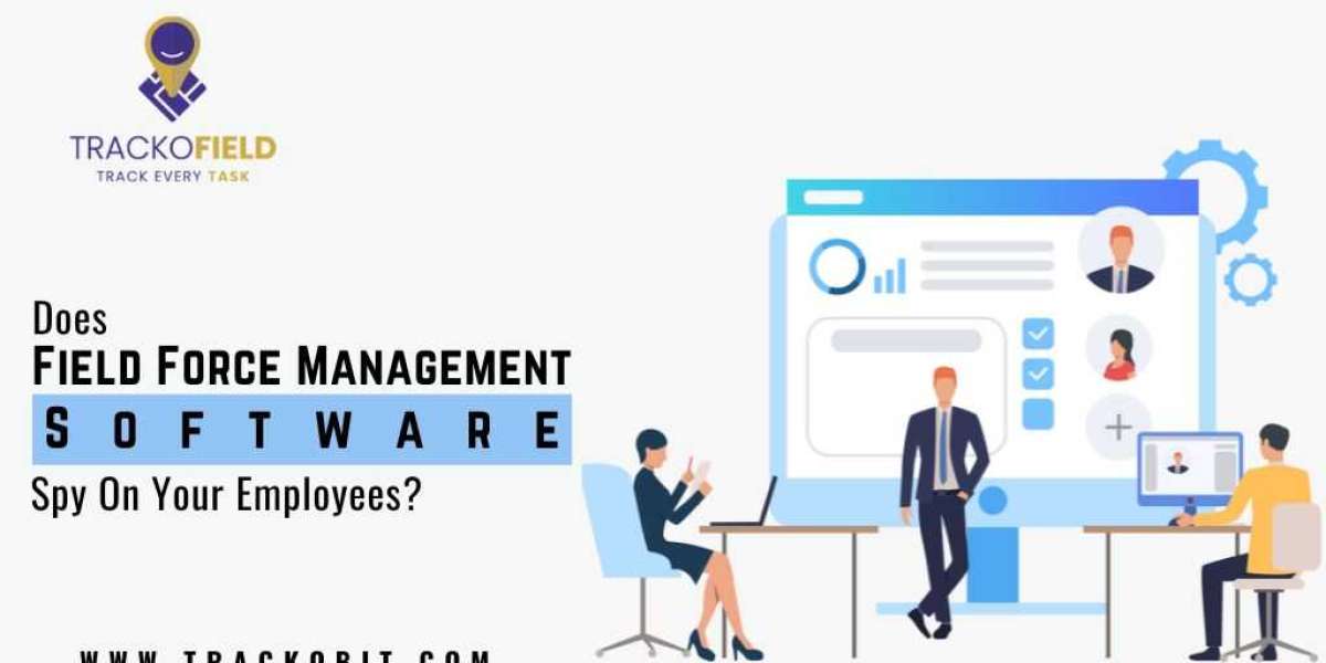 Does Field Force Management Software Spy On Your Employees?