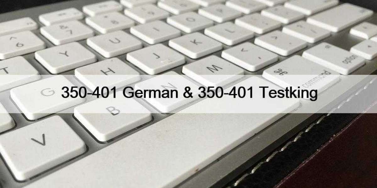 350-401 German & 350-401 Testking