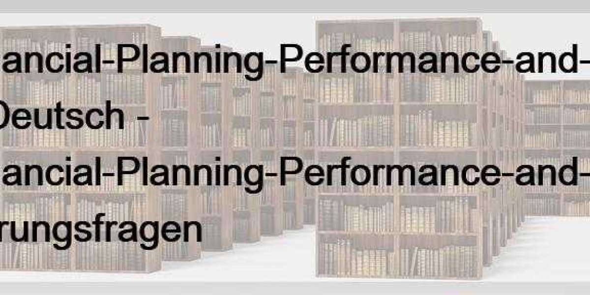 CMA-Financial-Planning-Performance-and-Analytics Dumps Deutsch - CMA-Financial-Planning-Performance-and-Analytics Zertif