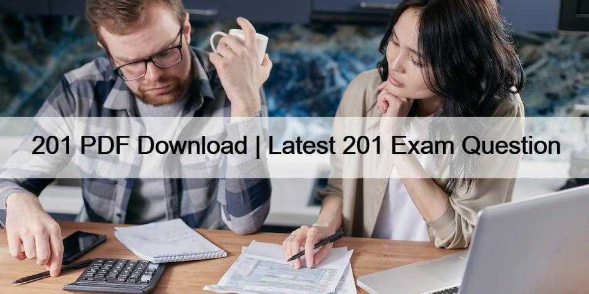 201 PDF Download | Latest 201 Exam Question