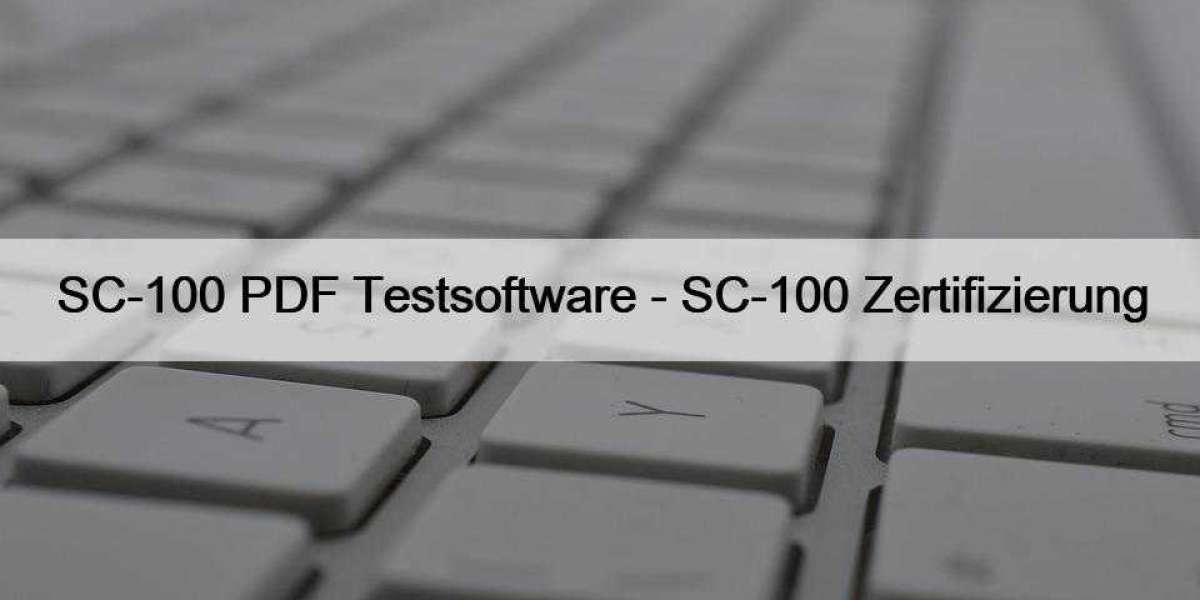 SC-100 PDF Testsoftware - SC-100 Zertifizierung