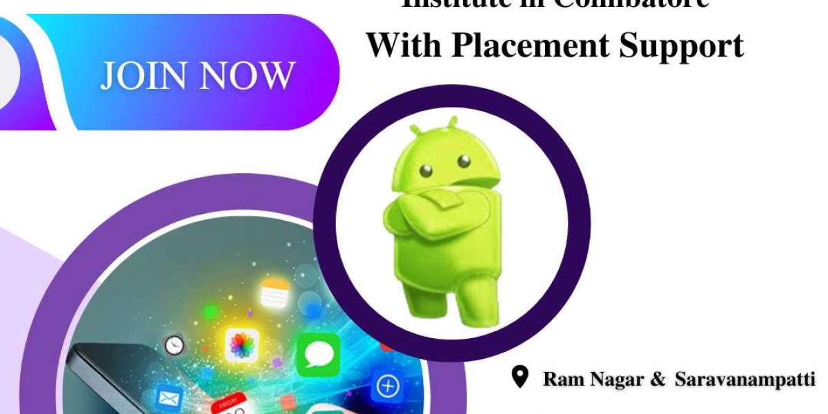 Android Training Institutes in Coimbatore | Mobile App Development Training