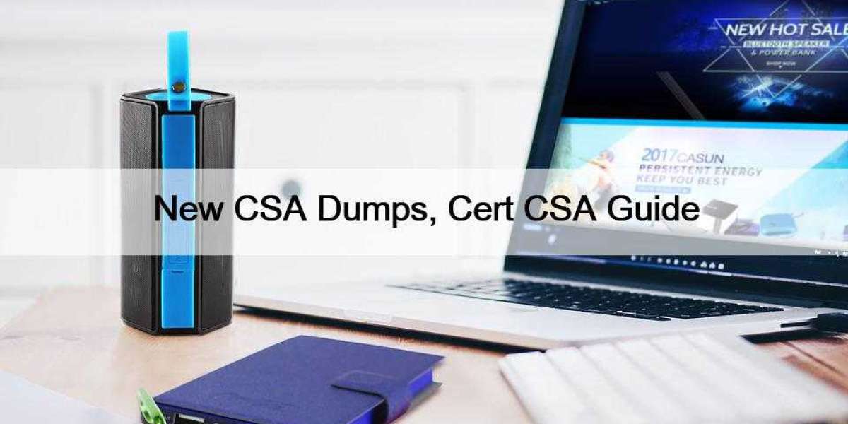 New CSA Dumps, Cert CSA Guide