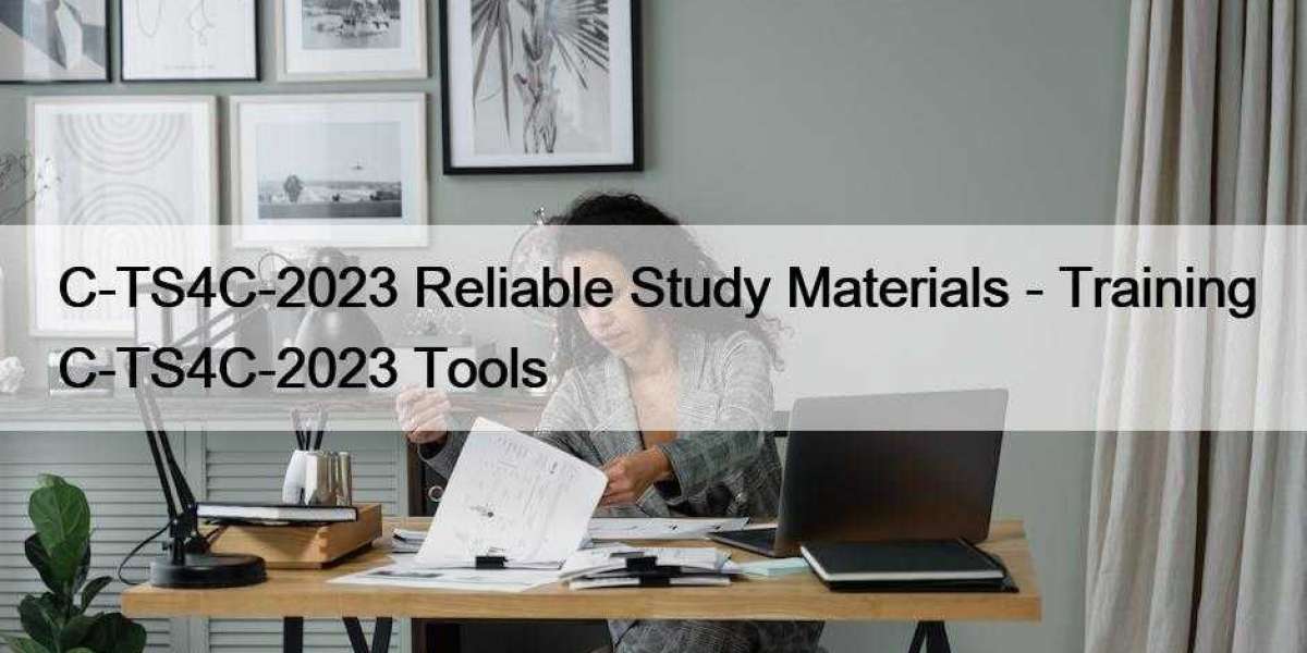 C-TS4C-2023 Reliable Study Materials - Training C-TS4C-2023 Tools