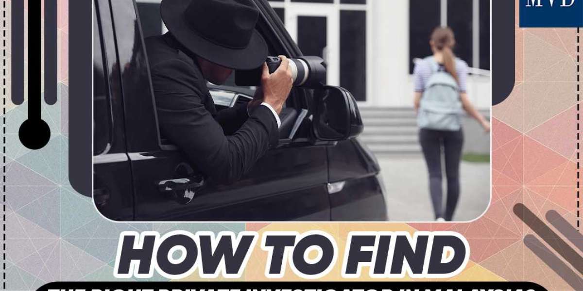 How To Find The Right Private Investigator In Malaysia?