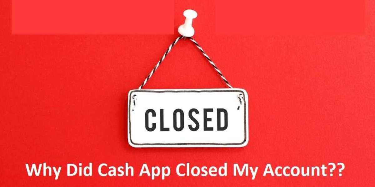 Few Reasons Why Cash App May Close an Account