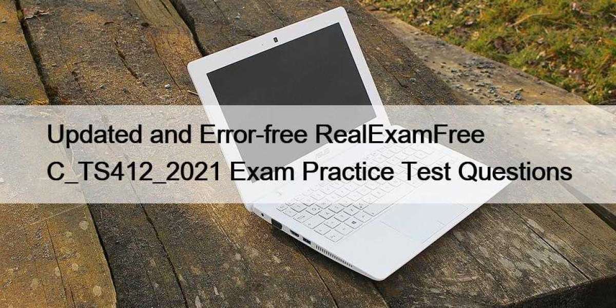 Updated and Error-free RealExamFree C_TS412_2021 Exam Practice Test Questions​