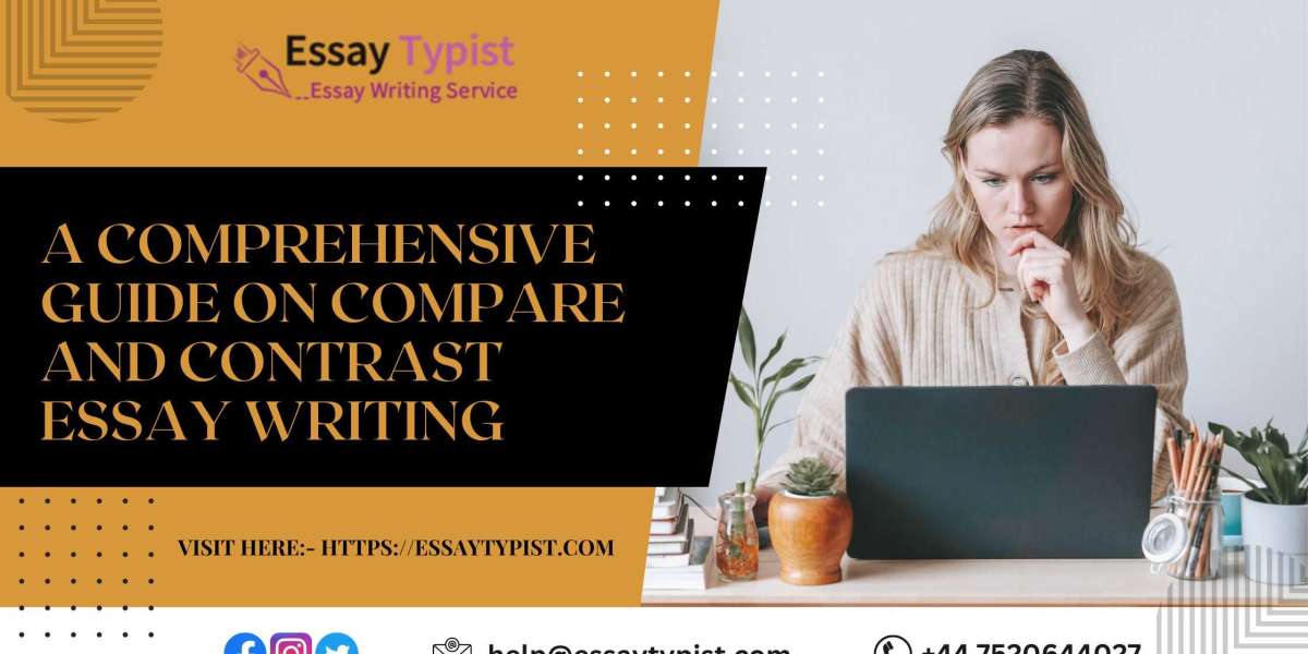 A Comprehensive Guide On Compare And Contrast Essay Writing