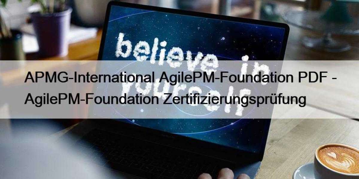 APMG-International AgilePM-Foundation PDF - AgilePM-Foundation Zertifizierungsprüfung