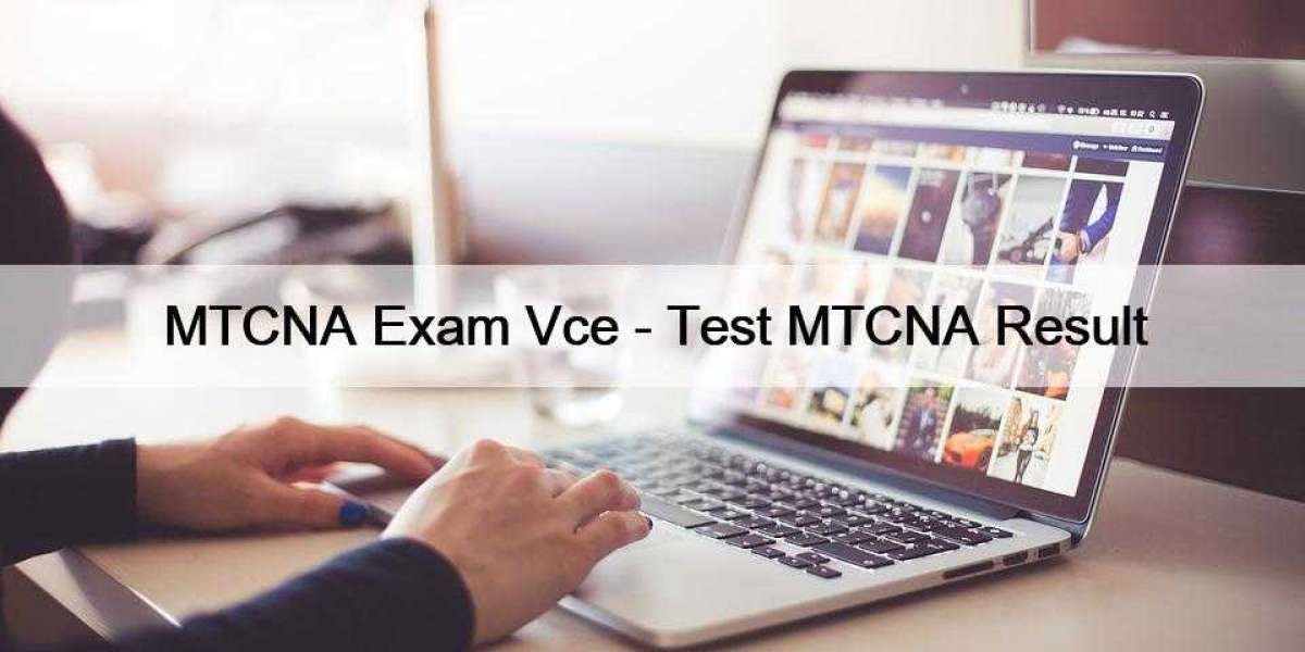 MTCNA Exam Vce - Test MTCNA Result