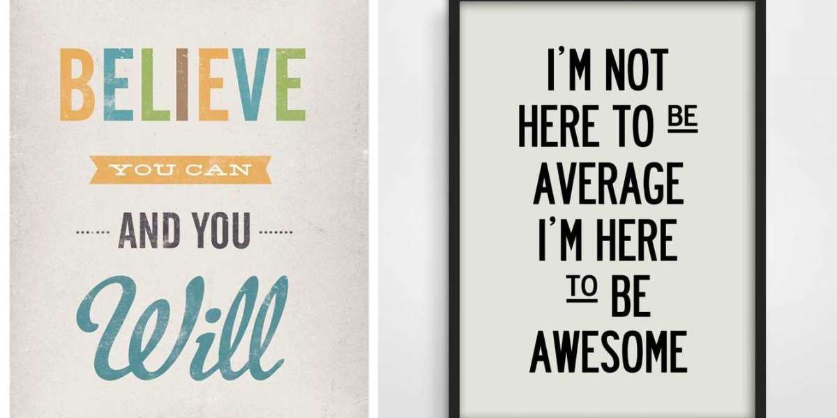 Inspirational Quote Prints: A Way to Remember a Positive Message