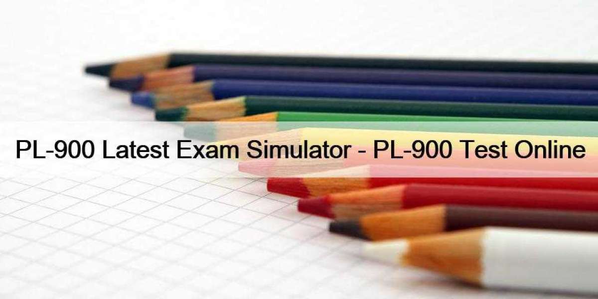 PL-900 Latest Exam Simulator - PL-900 Test Online