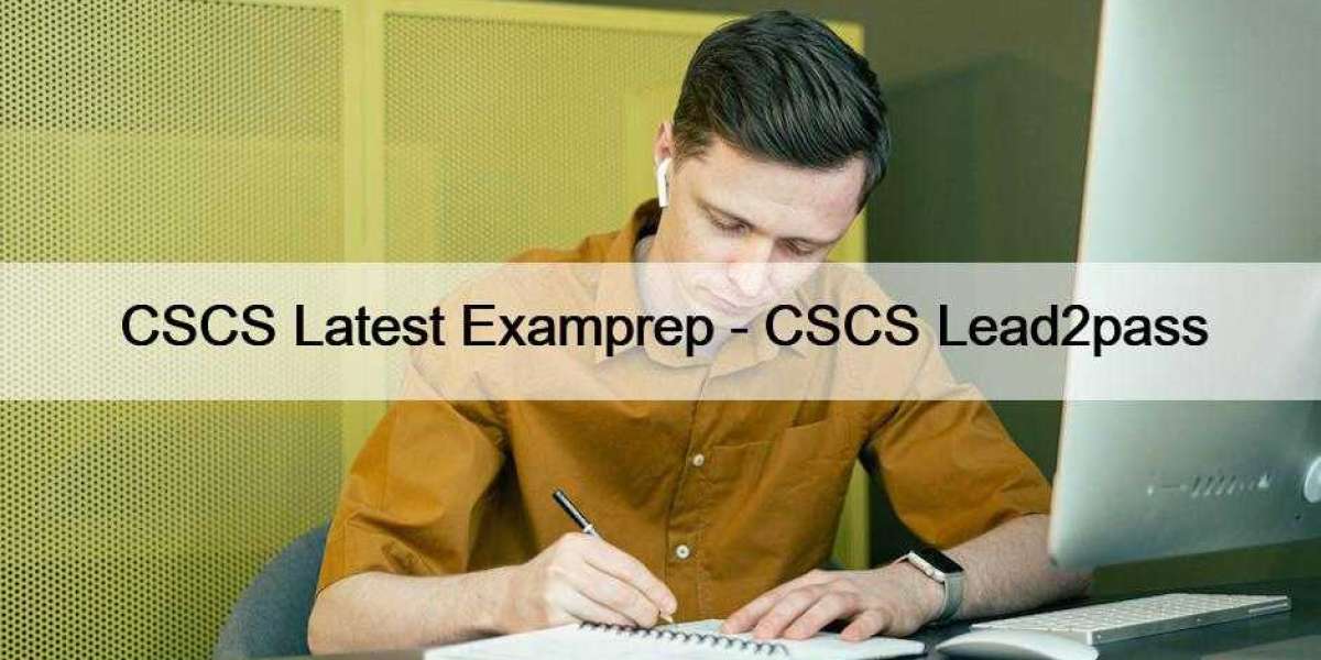 CSCS Latest Examprep - CSCS Lead2pass