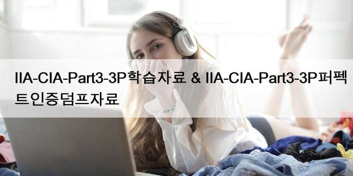 IIA-CIA-Part3-3P학습자료 & IIA-CIA-Part3-3P퍼펙트인증덤프자료