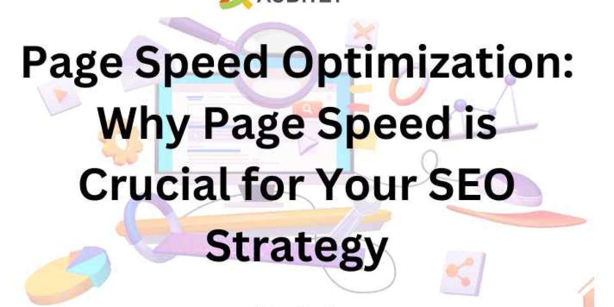 Page Speed Optimization: Why Page Speed is Crucial for Your SEO Strategy