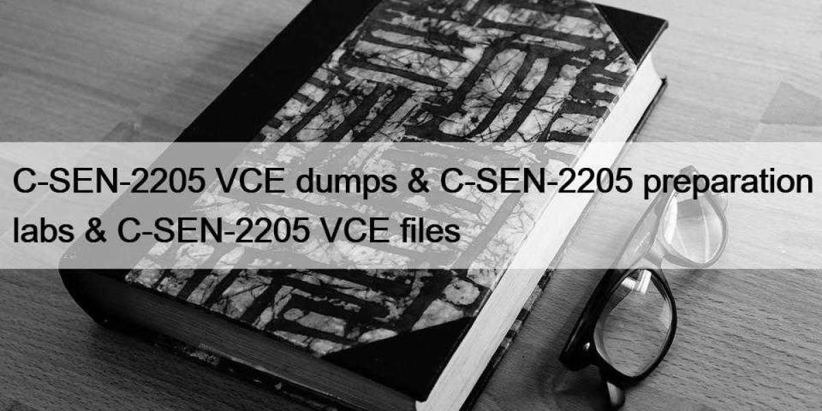 C-SEN-2205 VCE dumps & C-SEN-2205 preparation labs & C-SEN-2205 VCE files