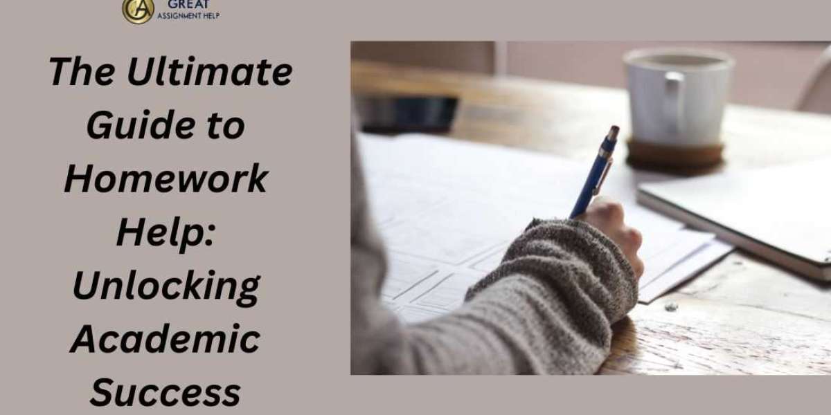 The Ultimate Guide to Homework Help: Unlocking Academic Success