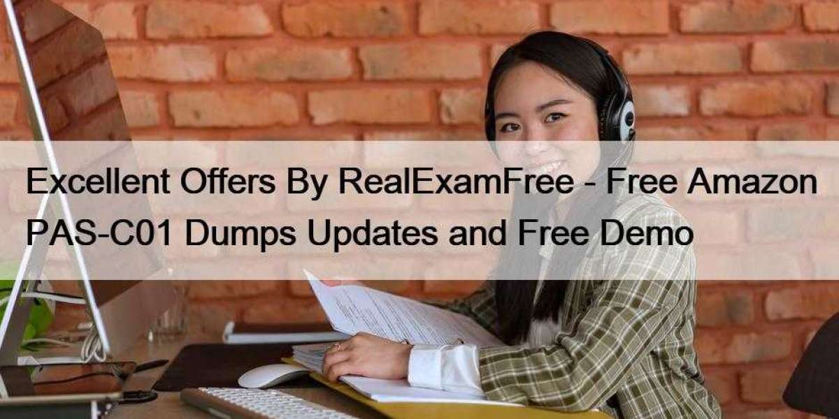 Excellent Offers By RealExamFree - Free Amazon PAS-C01 Dumps Updates and Free Demo