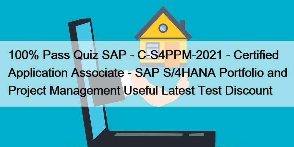 100% Pass Quiz SAP - C-S4PPM-2021 - Certified Application Associate - SAP S/4HANA Portfolio and Project Management Usefu