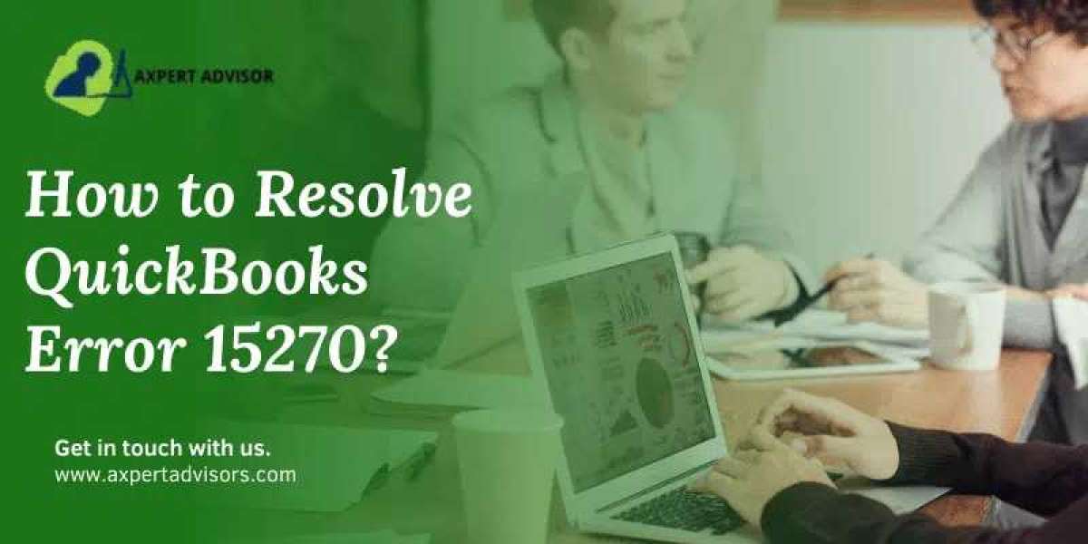 Quick Methods to Troubleshoot QuickBooks Error Code 15270