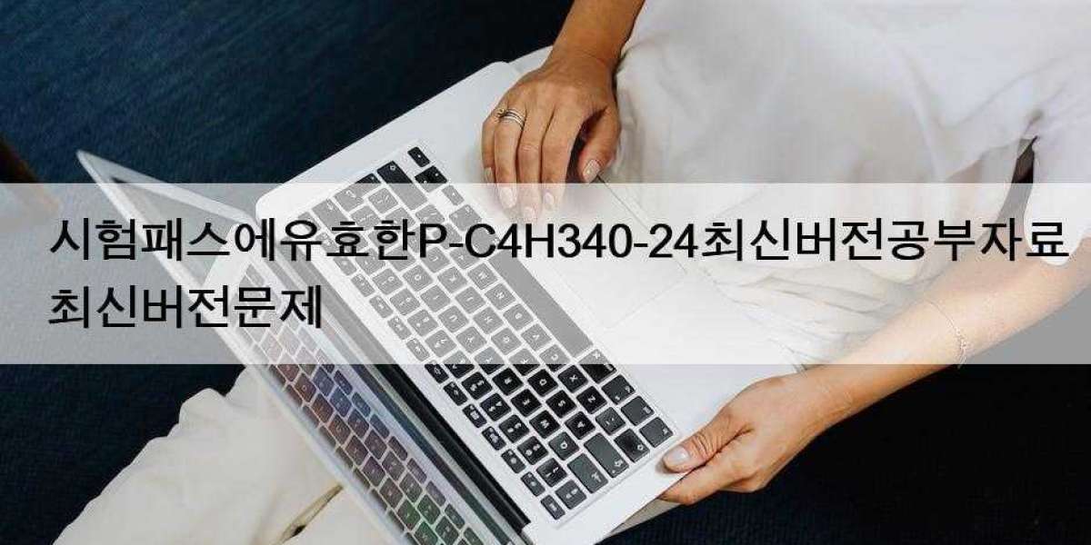 시험패스에유효한P-C4H340-24최신버전공부자료최신버전문제