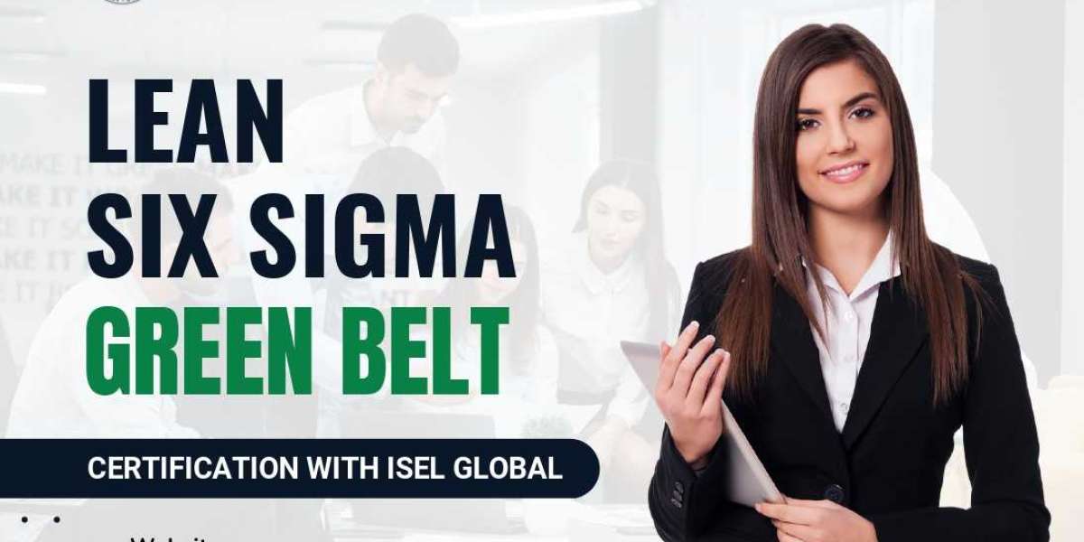 Lean Six Sigma Green Belt Certification With ISEL Global