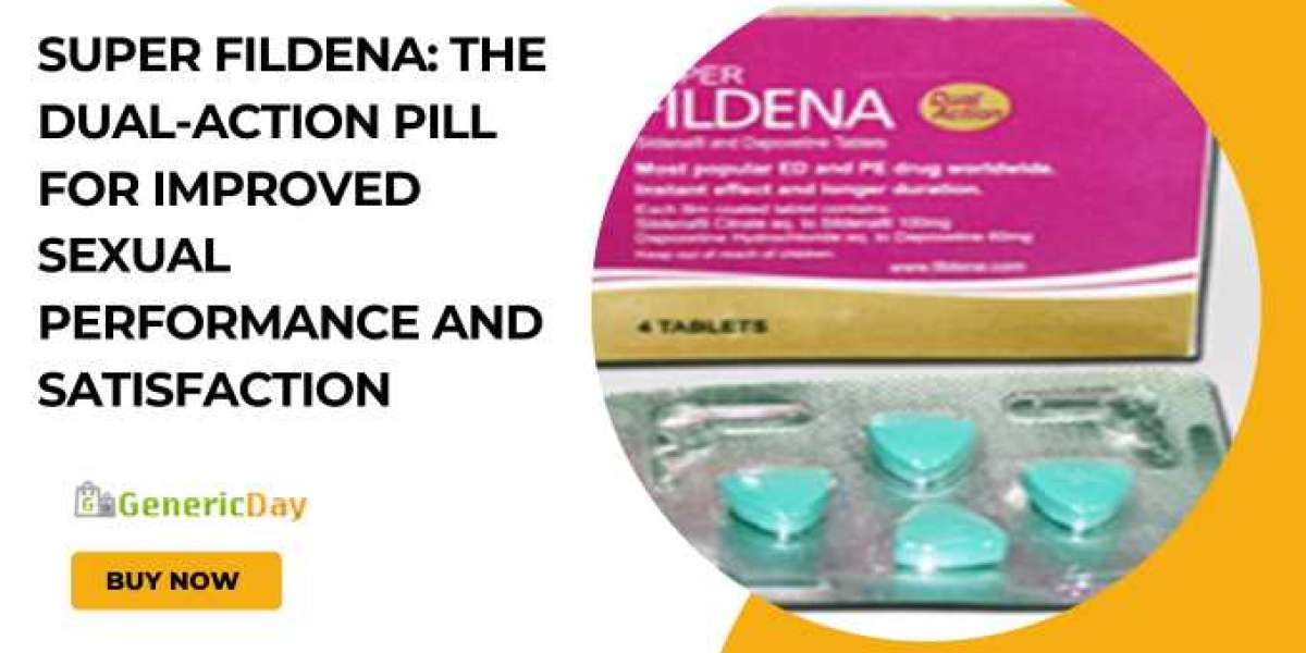 Super Fildena: The Dual-Action Pill for Improved Sexual Performance and Satisfaction