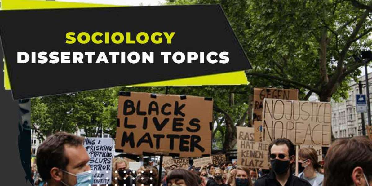 Sociology Dissertation Topics: Exploring Societal Research Avenues