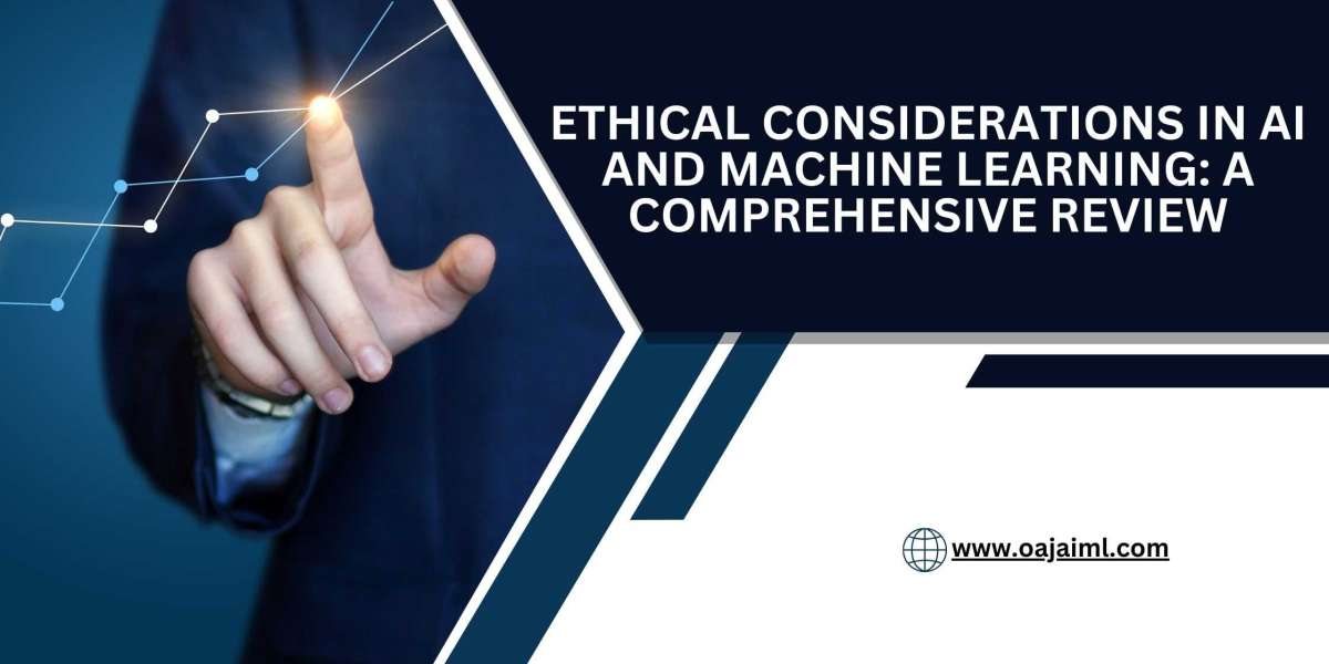 Ethical Considerations in AI and Machine Learning: A Comprehensive Review