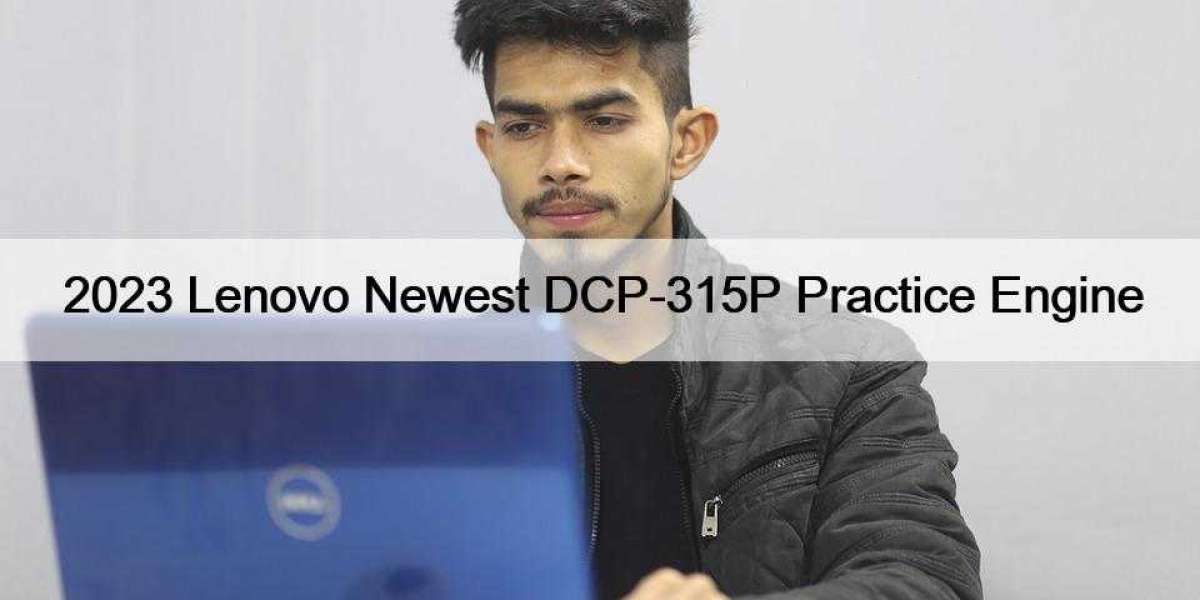 2023 Lenovo Newest DCP-315P Practice Engine