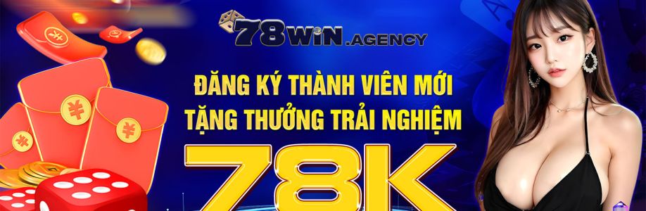 78Win | Link vào nhà cái uy tín nhận 78K Cover Image