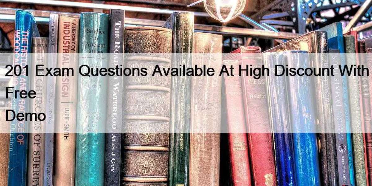 201 Exam Questions Available At High Discount With Free Demo