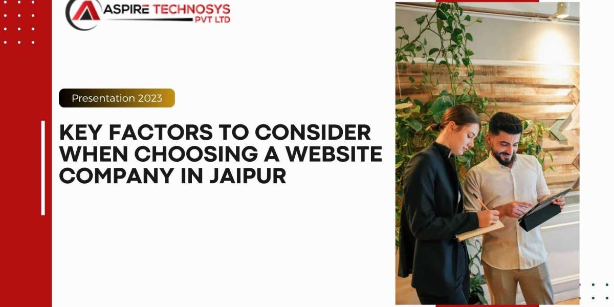 Key Factors to Consider When Choosing a Website Company in Jaipur