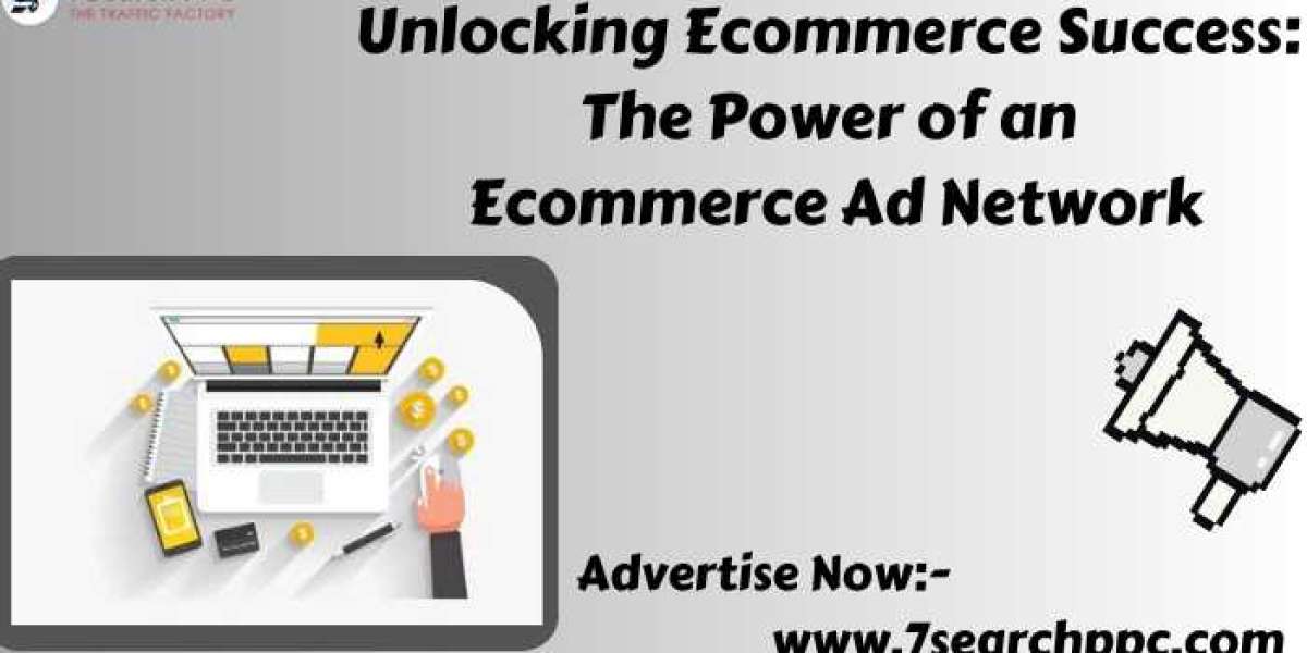 Unlocking Ecommerce Success: The Power of an Ecommerce Ad Network